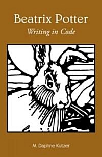 Beatrix Potter : Writing in Code (Hardcover)