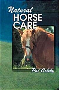 Natural Horse Care (Paperback)