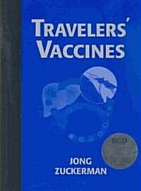 Travellers Vaccines (Hardcover, CD-ROM)