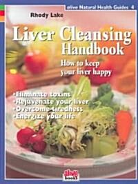 Liver Cleansing Handbook (Paperback)