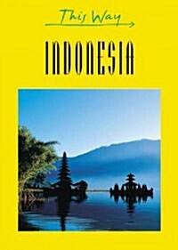 Indonesia This Way (Paperback, UK)