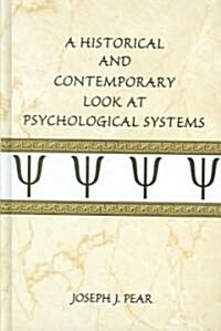 A Historical and Contemporary Look at Psychological Systems (Hardcover)