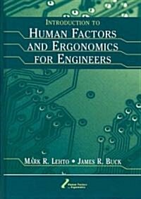 Introduction to Human Factors And Ergonomics for Engineers (Hardcover)
