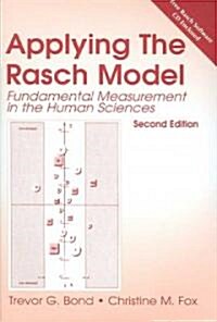 Applying the Rasch Model: Fundamental Measurement in the Human Sciences [With CDROM] (Paperback, 2)