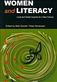 Women and Literacy: Local and Global Inquiries for a New Century (Paperback)