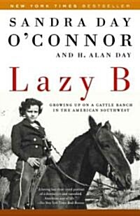Lazy B: Growing Up on a Cattle Ranch in the American Southwest (Paperback)