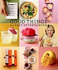 Good Things for Easy Entertaining (Paperback, 1st)