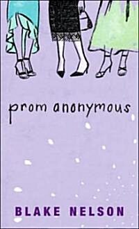 Prom Anonymous (Paperback, Reprint)