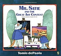 [중고] Mr. Satie and the Great Art Contest (Paperback, Reprint)