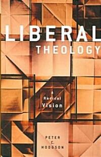 Liberal Theology (Hardcover)