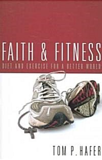 Faith & Fitness (Paperback)