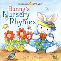 Bunnys Nursery Rhymes (Hardcover, LTF, NOV, PO)