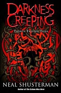 Darkness Creeping: Twenty Twisted Tales (Paperback)