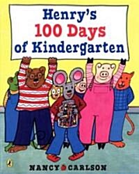 Henrys 100 Days of Kindergarten (Paperback)