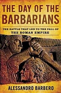 The Day of the Barbarians (Hardcover)