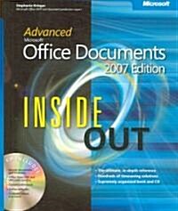 Advanced Microsoft Office Documents 2007 Edition Inside Out (Paperback, CD-ROM)