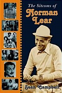 The Sitcoms of Norman Lear (Paperback)