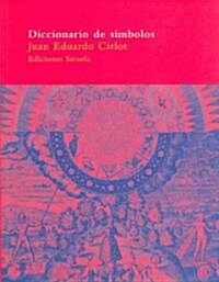 Diccionario de Simbolos/ A Dictionary of Symbols (Paperback, 9th)