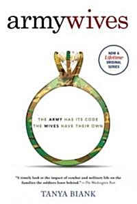 Army Wives: The Unwritten Code of Military Marriage (Paperback)