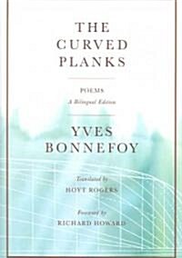 The Curved Planks (Paperback, Bilingual)