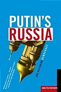 Putins Russia: Life in a Failing Democracy (Paperback)