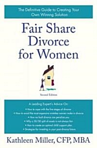 Fair Share Divorce for Women: The Definitive Guide to Creating a Winning Solution (Paperback, 2)