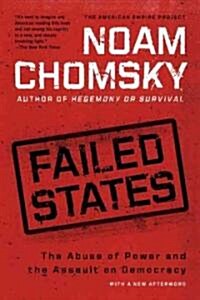 Failed States: The Abuse of Power and the Assault on Democracy (Paperback)