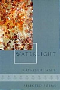Waterlight: Selected Poems (Paperback)