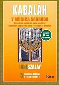 Kabalah Y Musica Sagrada/ Kabbalah And Sacred Music (Paperback, Compact Disc, Translation)