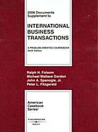 2006 Documents Supplement to International Business Transactions (Paperback, 9th)