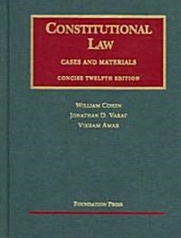 Constitutional Law (Hardcover, 12th, Concise)