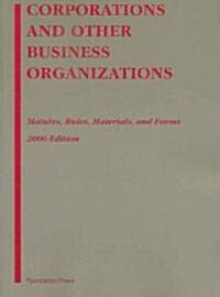 Corporations and Other Business Organizations 2006 (Paperback)