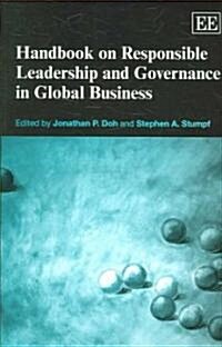 Handbook on Responsible Leadership And Governance in Global Business (Paperback)