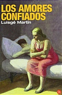 Los Amores Confiados (Paperback)