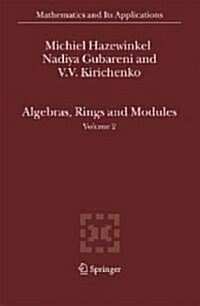 Algebras, Rings and Modules: Volume 2 (Hardcover, 2007)
