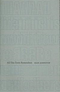All This Town Remembers (Paperback)