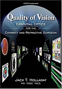 Quality of Vision: Essential Optics for the Cataract and Refractive Surgeon (Paperback)