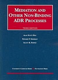 Mediation and Other Non-binding Adr Processes (Paperback, 3rd)