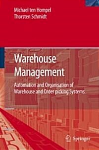 Warehouse Management: Automation and Organisation of Warehouse and Order Picking Systems (Hardcover)