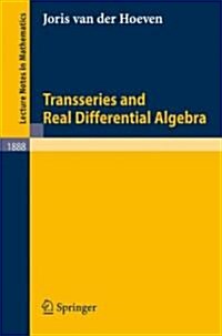 Transseries And Real Differential Algebra (Paperback)