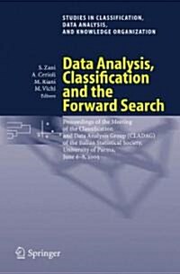 Data Analysis, Classification and the Forward Search: Proceedings of the Meeting of the Classification and Data Analysis Group (Cladag) of the Italian (Paperback, 2006)