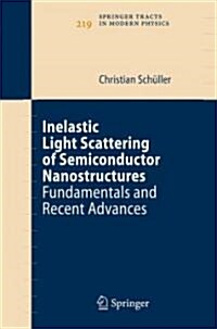 Inelastic Light Scattering of Semiconductor Nanostructures: Fundamentals and Recent Advances (Hardcover)