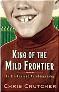 King of the Mild Frontier (Hardcover, 1st)