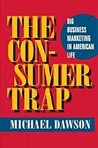 The Consumer Trap (Hardcover)