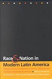 Race and Nation in Modern Latin America (Paperback)