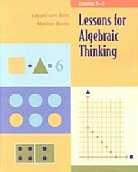 Lessons for Algebraic Thinking, Grade K-2 (Paperback)