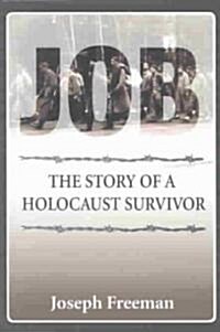 Job: The Story of a Holocaust Survivor (Paperback)