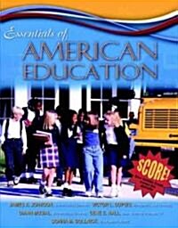 Essentials of American Education (Paperback)