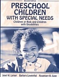Preschool Children with Special Needs: Children at Risk, Children with Disabilities (Hardcover, 2, Revised)