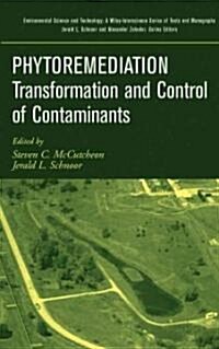 Phytoremediation: Transformation and Control of Contaminants (Hardcover)